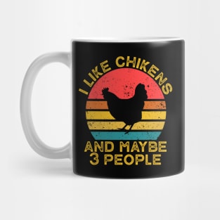 I like chickens and maybe 3 people Mug